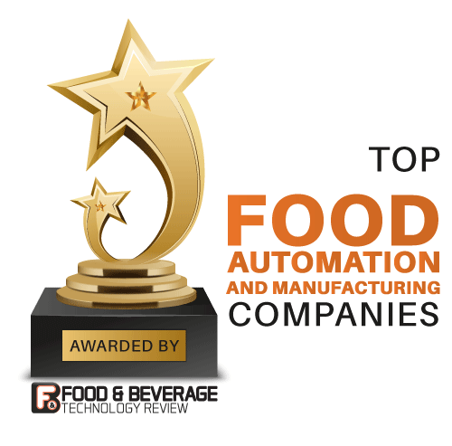 Top 10 Food Automation and Manufacturing Companies – 2021