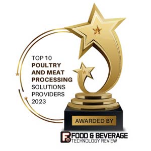 Top 10 Poultry and Meat Processing Solutions Companies – 2023