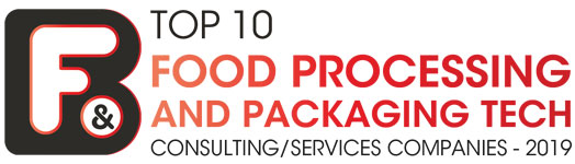 Top 10 Food Processing and Packaging Tech Consulting/Services Companies - 2019