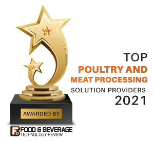 Top 10 Poultry and Meat Processing Solution Companies - 2021